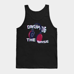 dropping the base Tank Top